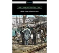 Joshua Slocum Sailing Alone Around the World (Tascabile)