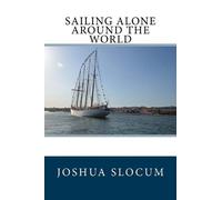 Joshua Slocum Sailing Alone Around the World (Tascabile)
