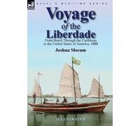 Joshua Slocum Voyage of the Liberdade (Copertina rigida)