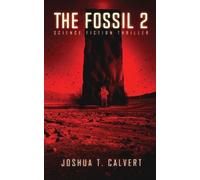 Joshua T Calvert The Fossil 2 (Tascabile) Secrets of Mars