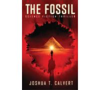 Joshua T Calvert The Fossil (Tascabile)