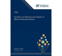 Joshua Telser Synthetic and Spectroscopic Studies of Metal Ca (Copertina rigida)