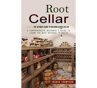 Joshua Thompson Root Cellar (Tascabile)