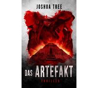 Joshua Tree Das Artefakt: Thriller (Tascabile)