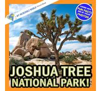 Joshua Tree National Park!: A My Incredible World Picture Book for Children