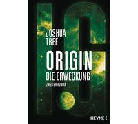 Joshua Tree Origin - Die Erweckung: Die Origin-Trilogie Band 2. Roma (Tascabile)