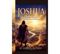 JOSHUA: Trusting God's Word from Promise to Fulfillment