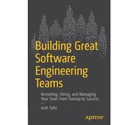 Joshua Tyler Building Great Software Engineering Teams (Tascabile)