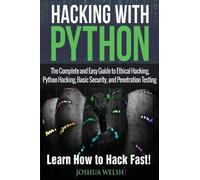 Joshua Welsh Hacking With Python (Tascabile)
