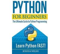 Joshua Welsh Python for Beginners (Tascabile)