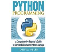 Joshua Welsh Python Programming (Tascabile)