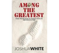 Joshua White Among The Greatest (Tascabile)
