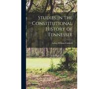 Joshua William C Studies in the Constitutional History of Te (Copertina rigida)