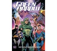 Joshua Williamson Carmine Di GIandomen Green Arrow Vol. 2: Family Fi (Tascabile)