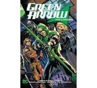 Joshua Williamson Sean Izaakse Green Arrow Vol. 1: Reunion (Copertina rigida)