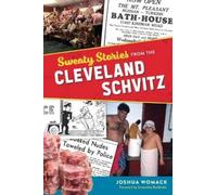 Joshua Womack Sweaty Stories from the Cleveland Schvitz (Tascabile)