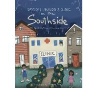 Joshua Wright Troy Malcolm Will Boogie Builds a Clinic on the South (Tascabile)
