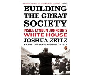Joshua Zeitz Building the Great Society (Tascabile)