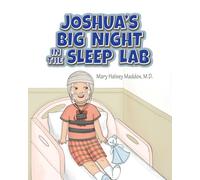 Joshua's Big Night in the Sleep Lab