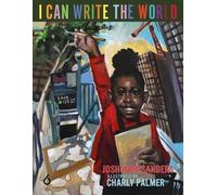Joshunda Sanders I Can Write the World (Copertina rigida)