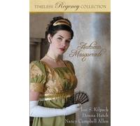 Josi S Kilpack Donna Hatch Nancy Campbell Allen Autumn Masquerade (Tascabile)