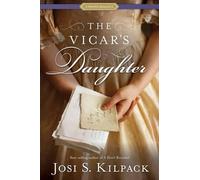 Josi S Kilpack The Vicar's Daughter (Tascabile) Proper Romance