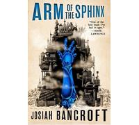 Josiah Bancroft Arm of the Sphinx (Tascabile) Books of Babel