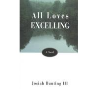 Josiah Bunting All Loves Excelling (Copertina rigida)