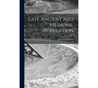 Josiah Cox 1900- Russell Late Ancient and Medieval Population (Tascabile)