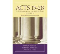 Josiah D. Hall Martin M. Culy Mikeal C. Parsons Acts 15-28 (Tascabile)
