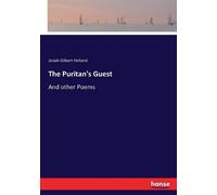 Josiah Gilbert Holland The Puritan's Guest (Tascabile)