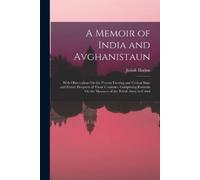 Josiah Harlan A Memoir of India and Avghanistaun (Tascabile)