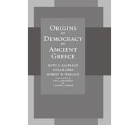 Josiah Ober Robert Wallace Kurt A. R Origins of Democracy in Ancient (Tascabile)