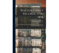 Josiah Proctor Walton Walton Family Records, 1598-1898 (Copertina rigida)