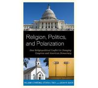 Josiah R. Baker Steven A. Tuch Willia Religion, Politics, an (Copertina rigida)