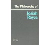 Josiah Royce The Philosophy of Josiah Royce (Copertina rigida)