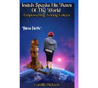 Josiah Speaks His Views of the World: Empowering Young Voices: Part 2