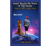 Josiah Speaks His Views of the World: Empowering Young Voices: Part 2