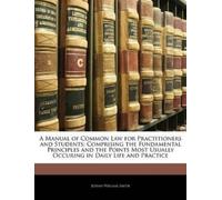 Josiah William Sm A Manual of Common Law for Practitioners and Stude (Tascabile)