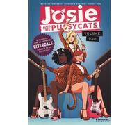 Josie and the Pussycats. Vol. 1