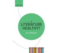 Josie Billington Is Literature Healthy? (Tascabile) Literary Agenda