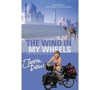 Josie Dew The Wind In My Wheels (Tascabile)
