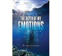Josie Dorlus The Depth Of My Emotions (Tascabile)
