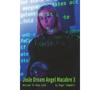 Josie Dream Angel Macabre 3: Welcome to Robo Land