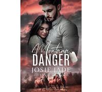 Josie Jade Janie Crouch Montana Danger (Tascabile) Resting Warrior Ranch