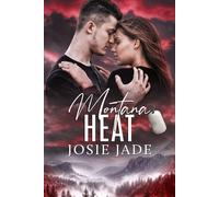 Josie Jade Janie Crouch Montana Heat (Tascabile) Resting Warrior Ranch