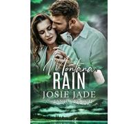Josie Jade Janie Crouch Montana Rain (Tascabile) Resting Warrior Ranch