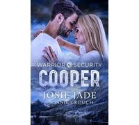 Josie Jade Warrior Security Cooper (Tascabile)