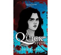 Josie Jaffrey A Quick Study (Tascabile) Quicksilver