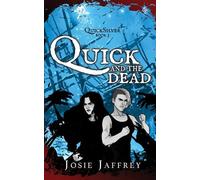 Josie Jaffrey Quick and the Dead (Tascabile) Quicksilver